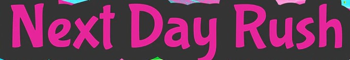 Next Day Rush Fee