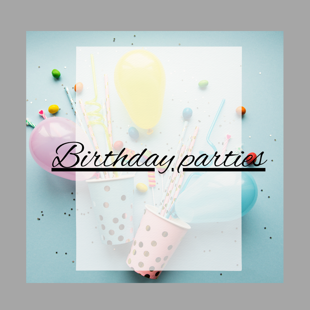 Birthday Parties
